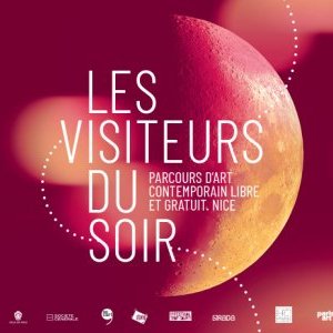 LES VISITEURS DU SOIR 2021 : vendredi 15 et samedi 16 octobre à Nice