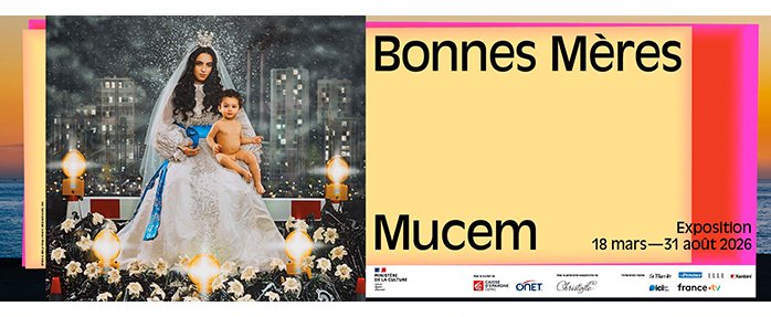 « Bonnes Mères » : une traversée sensible et politique de la maternité au Mucem