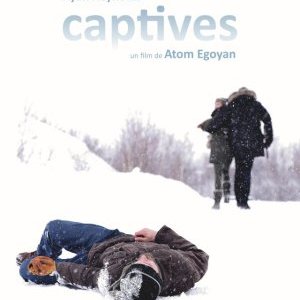 CAPTIVES film d'Atom EGOYAN