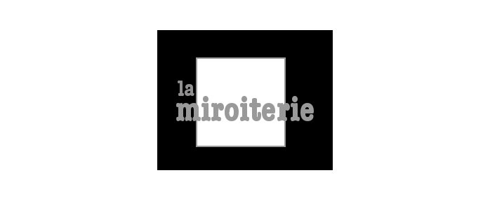 La Miroiterie