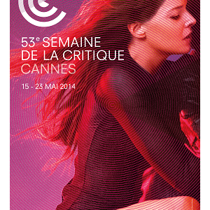 Retour sur la Semaine de la Critique du Festival de Cannes