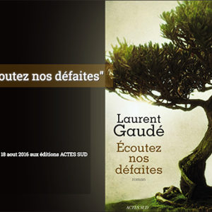 Laurent Gaudé invité d'Aurélie de Gubernatis autour de son roman « Ecoutez nos défaites »