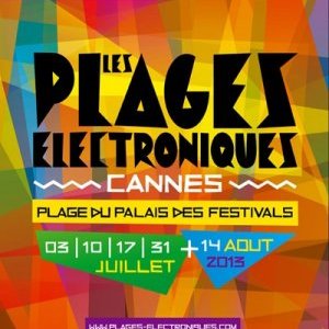 Les Plages électroniques 2013 : une programmation jeune et branchée