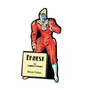 Ernest ou comment l'oublier