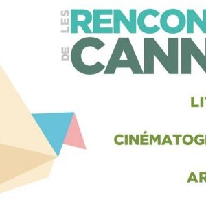Les Rencontres de Cannes 2021 : un échange intellectuel et artistique pour tous