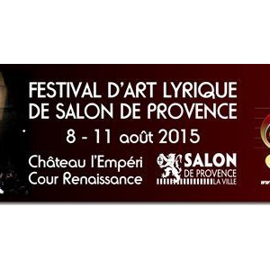 Le Festival d'Art Lyrique de Salon-de-Provence fête ses Dix ans !