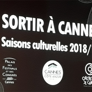 CANNES – SAISON 2018-2019 : 100% culture partout, pour tous !