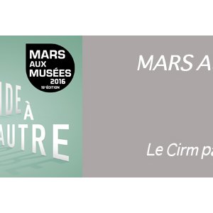 Nouvelle édition de Mars aux Musées !