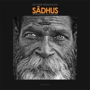 Sortie du Livre "Sâdhus, les hommes saints de l'Hindouisme" d'Olivier Remualdo
