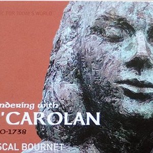 Pascal Bournet sur les traces du barde irlandais O'Carolan ??