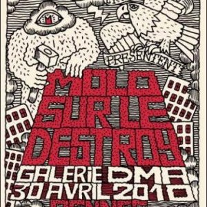 RENNES : Camille Debons, Grégory Parsy, Olivier Chaos sont Mollo sur le Destroy 