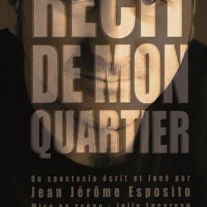 Récit de mon quartier, Jean Jérome Esposito