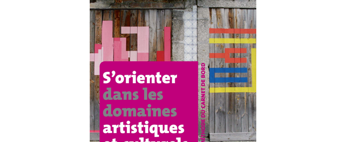 S'orienter dans les domaines artistiques et culturels par Corinne Bocher
