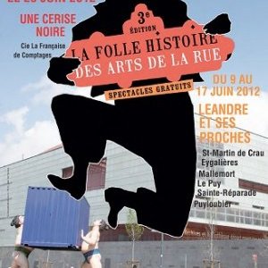 Marseille ou La Folle Histoire des Arts de la Rue