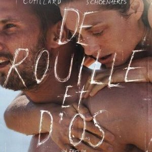 "De rouille et d'os" de Jacques Audiard