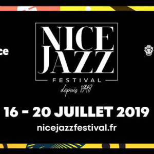 Nice Jazz Festival 2019 : Les 10 premiers noms à l'affiche dévoilés