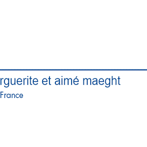 Fondation Maeght Nouvel accrochage de la collection permanente