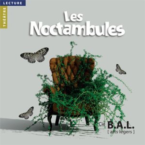 LES NOCTAMBULES : Une échappée nocturne