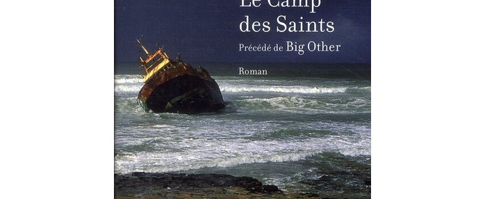 Le camp des Saints : Prémonitoire et interpellatoire