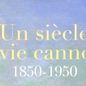 Un siècle de vie Cannoise