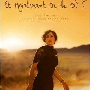 Et maintenant on va où ?