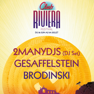 2manydjs, Brodinski, Gessaffelstein + Guest 
