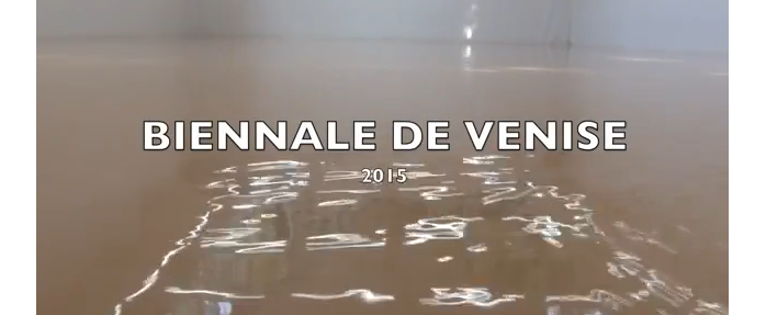 Vidéo - Biennale de Venise 2015 : nos coups de coeur !!