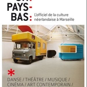 Oh ! Pays-Bas : de l'art contemporain et du design néerlandais au programme de Marseille-Provence2013
