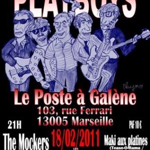 MARSEILLE : Concert + DJ : Les Playboys / The Mockers / DJ Maki 