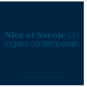 Nice et Savoie, Un regard contemporain