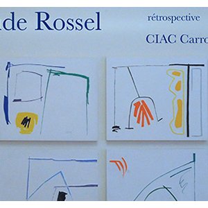 Rétrospective de Jean-Claude Rossel, peintre de la clarté mis en valeur au CIAC