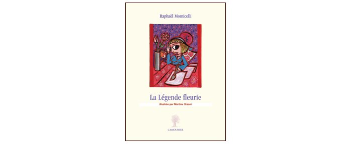 Raphaël Monticelli revisite la légende fleurie