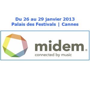 Cannes : les temps forts du MIDEM 2013
