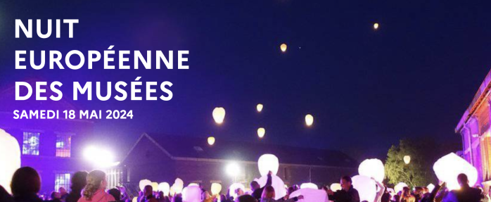 La Nuit européenne des musées de retour pour sa 20e édition le samedi 18 mai 2024