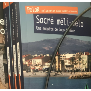 "Sacré méli-mélo, une enquête de Coco de Nice" par Jacques Alessandra
