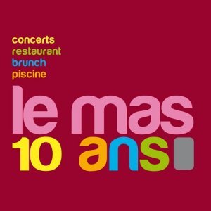 10 ans du Mas des Escaravatiers, millésime...