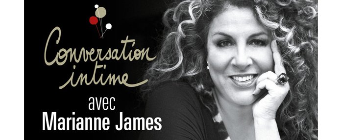 "Conversation intime" du TNN avec Marianne James