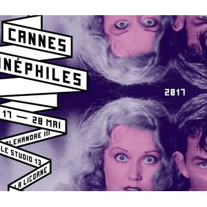 Soirée de présentation de Cannes Cinéphiles lundi 15 mai 2017 ! 